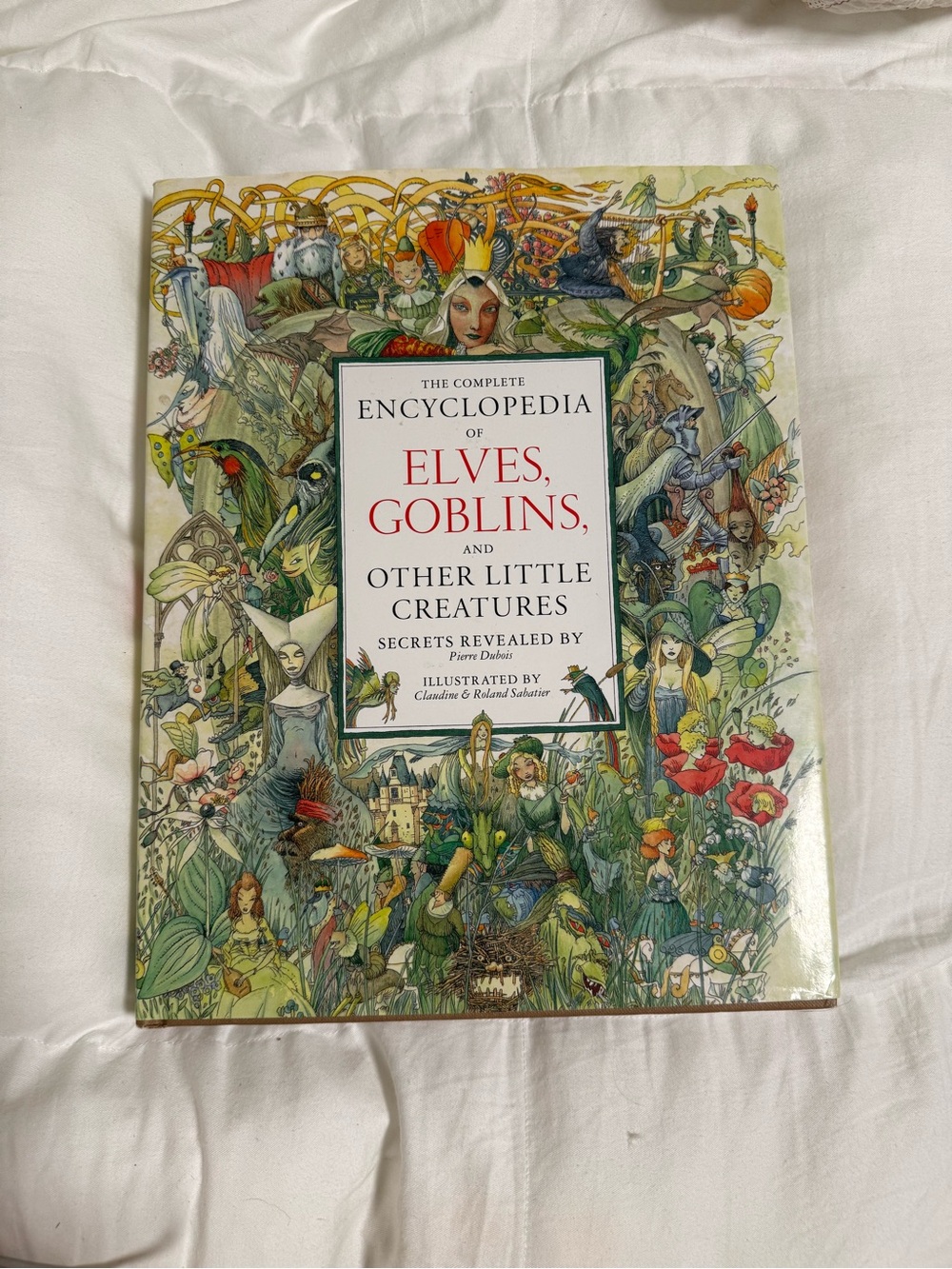 complete encyclopedia of elves goblins & other creatures pierre dubois sabatier
